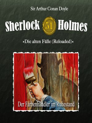 cover image of Sherlock Holmes, Die alten Fälle (Reloaded), Fall 51
